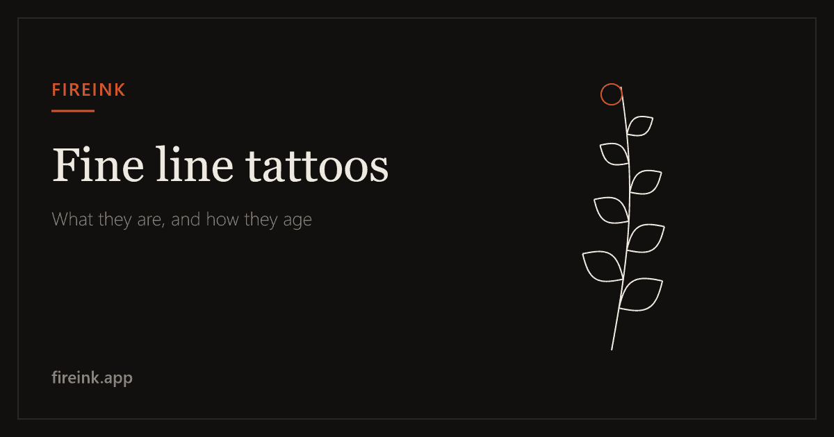 Fine Line Tattoos: What They Are and How They Age